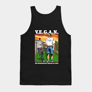 VEGAN Very Enthusiastically Grilling All Night Tank Top